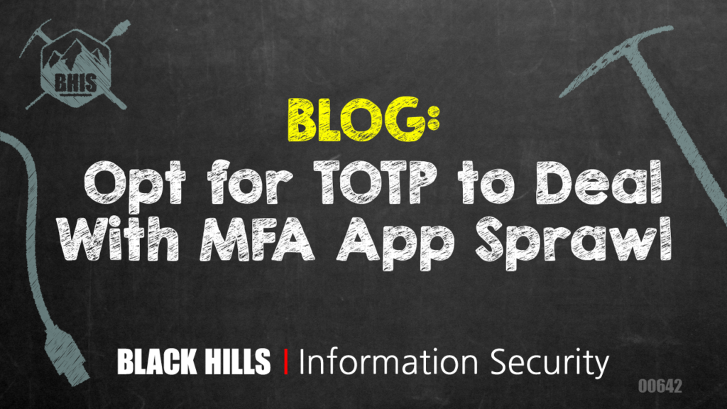 Opt for TOTP to Deal With MFA App Sprawl