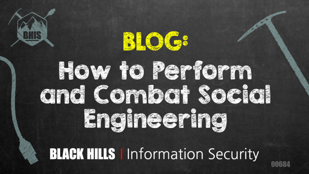 How to Perform and Combat Social Engineering