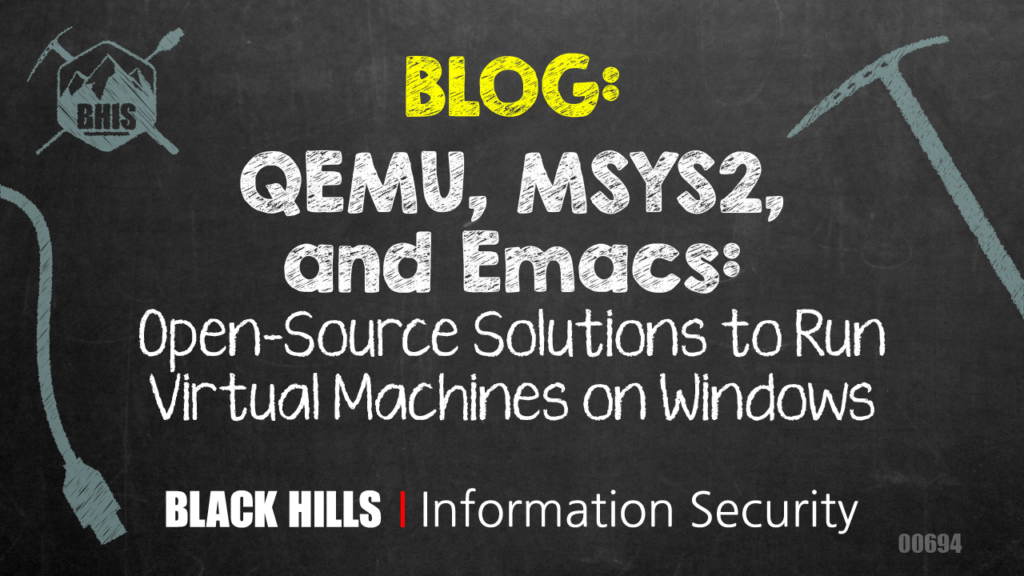 QEMU, MSYS2, and Emacs: Open-Source Solutions to Run Virtual Machines on Windows