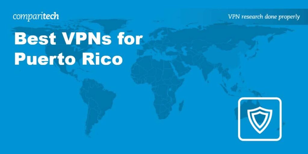 Best VPNs for Puerto Rico