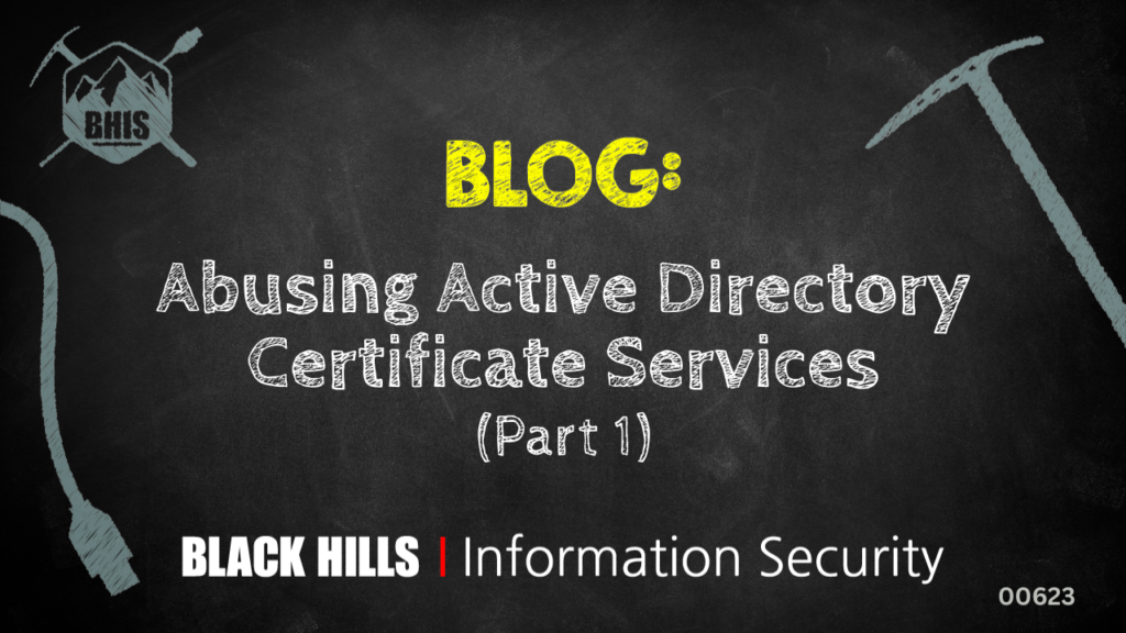 Abusing Active Directory Certificate Services - Part One