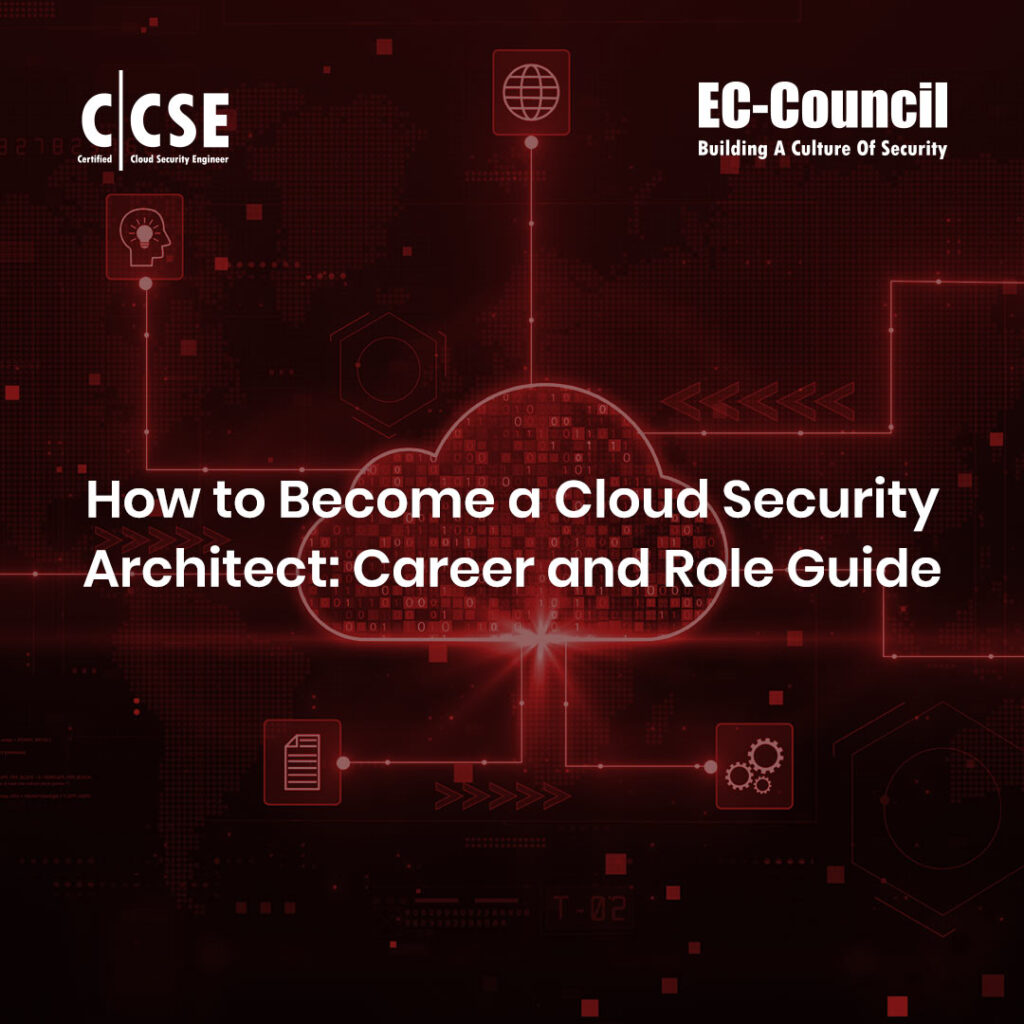 How to Become a Cloud Security Architect: A Complete Career Guide