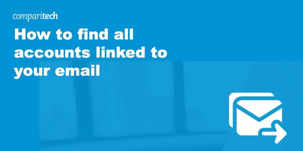 find accounts linked your email