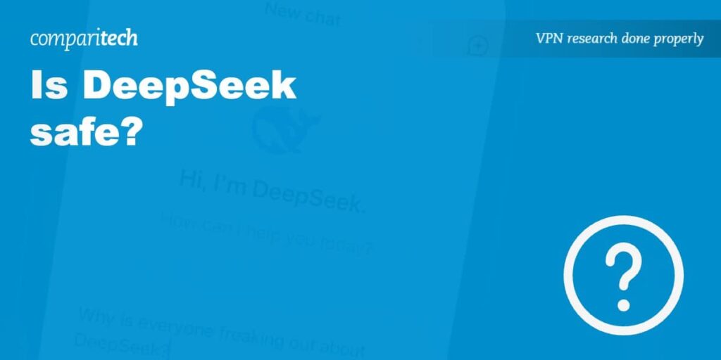 Is DeepSeek safe