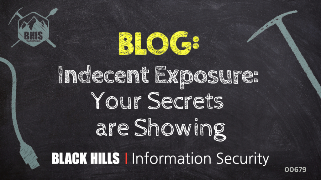 Indecent Exposure: Your Secrets are Showing 