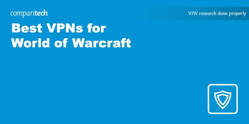 best VPN World of Warcraft