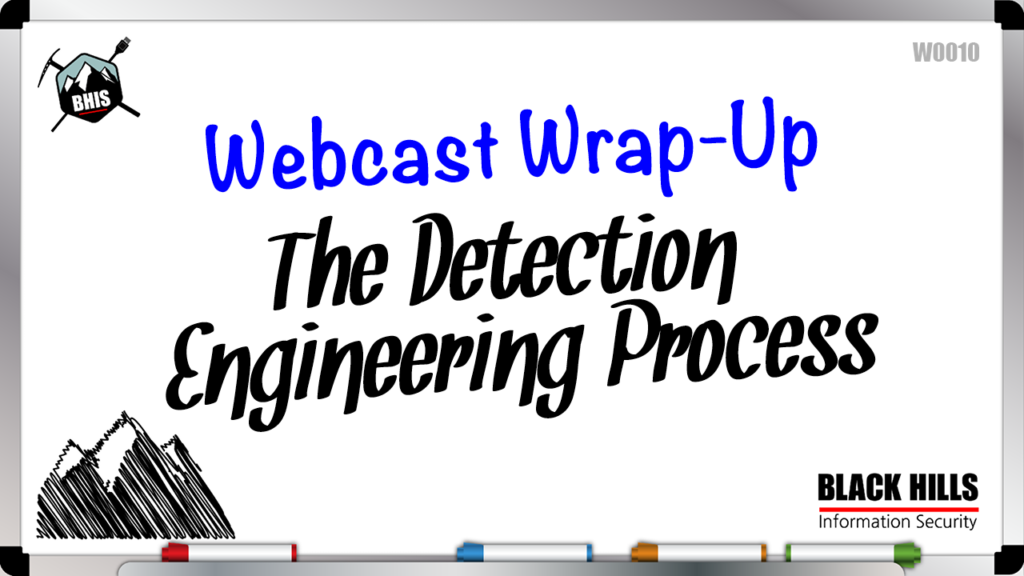 The Detection Engineering Process - Black Hills Information Security