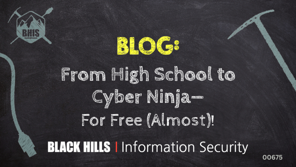 From High School to Cyber Ninja—For Free (Almost)!