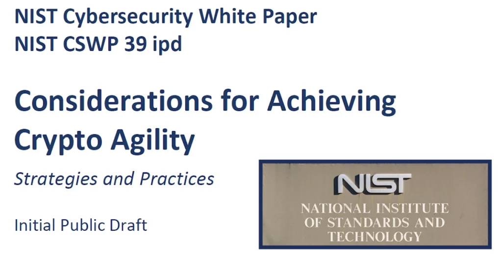 Considerations for Achieving Crypto Agility Strategies and Practices (NIST)