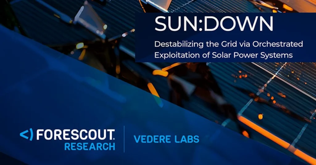 Forescout SUN DOWN research uncovers critical vulnerabilities in solar inverters that threaten power grid stability