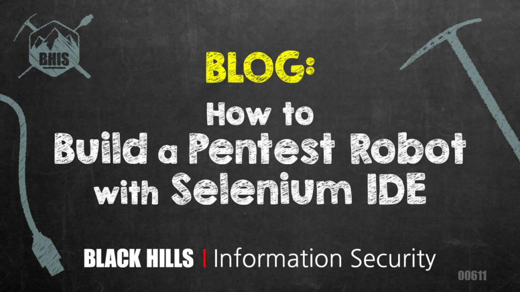 How to Build a Pentest Robot With Selenium IDE