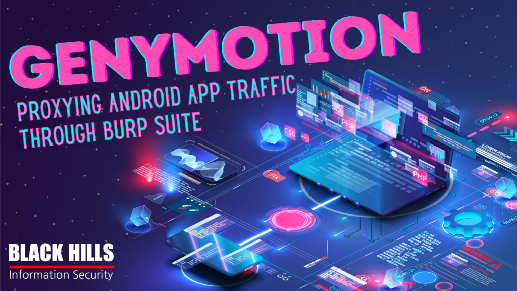 Genymotion - Proxying Android App Traffic Through Burp Suite | Cameron Cartier