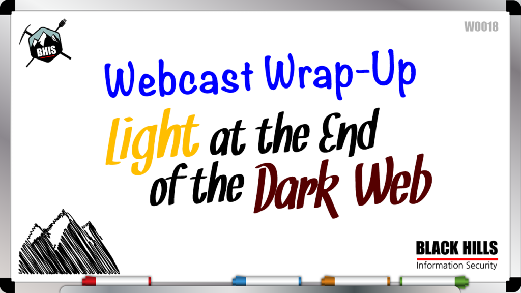 Light at the End of the Dark Web