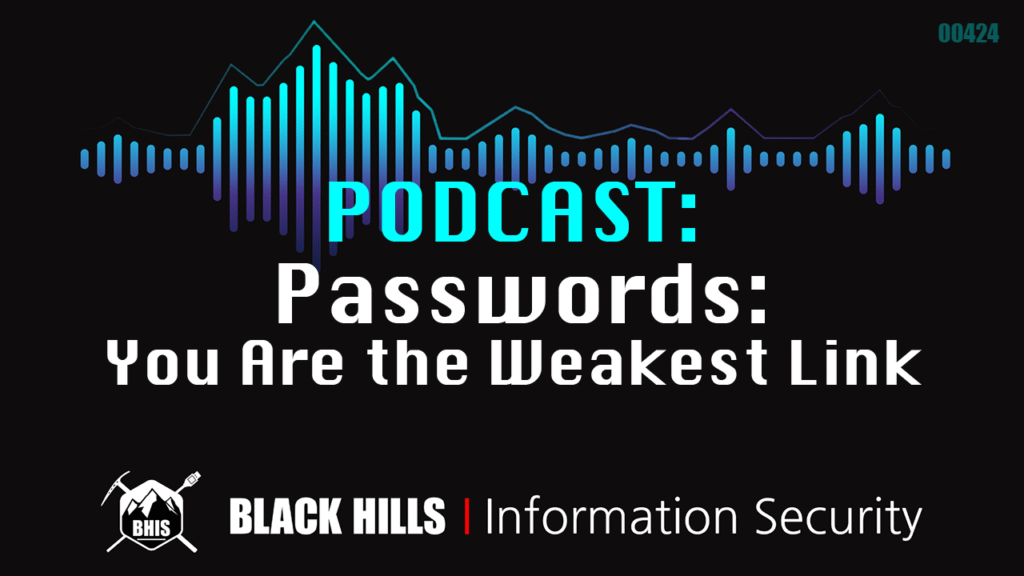Podcast: Passwords: You Are the Weakest Link