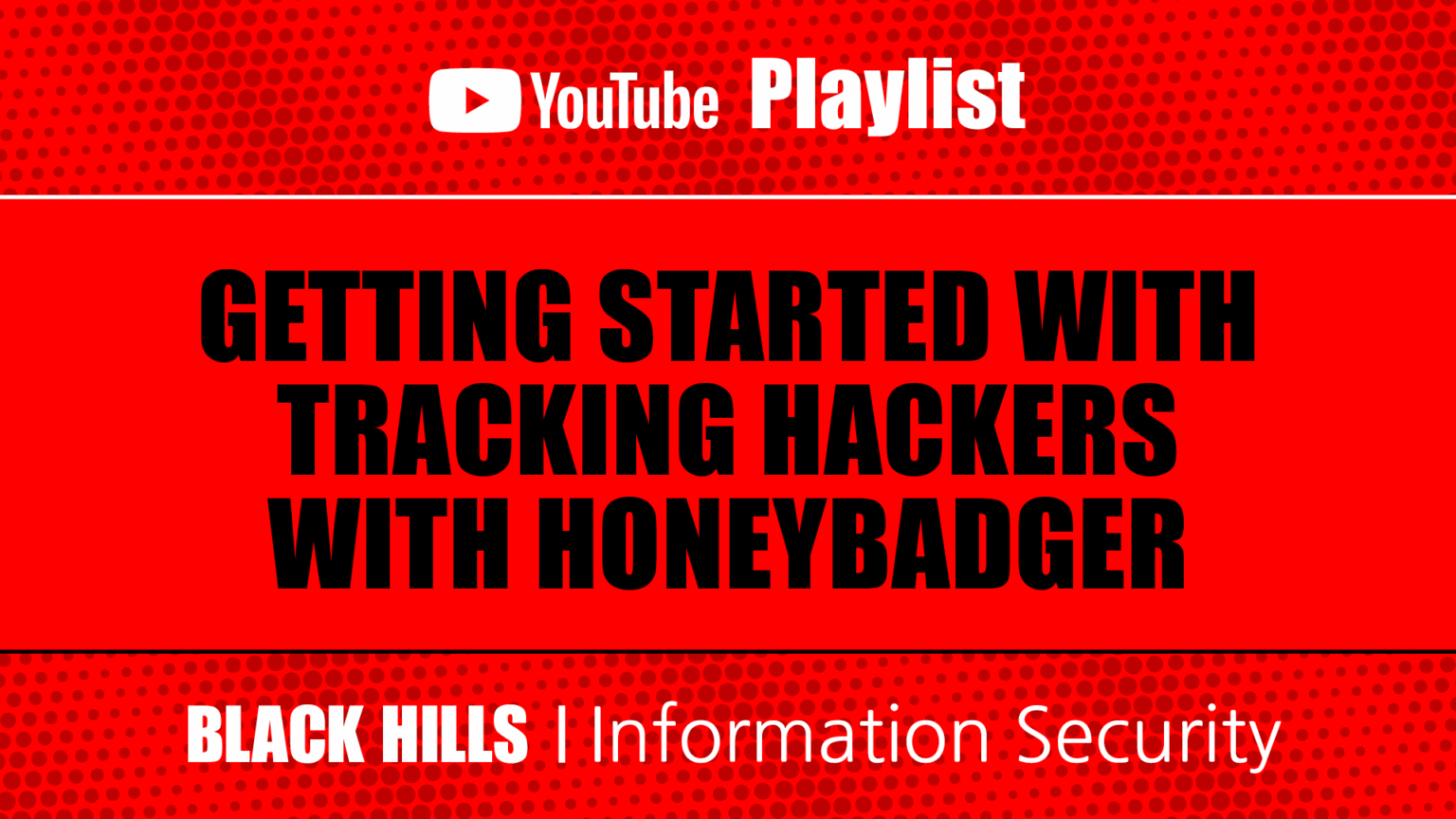 Getting Started With Tracking Hackers With HoneyBadger