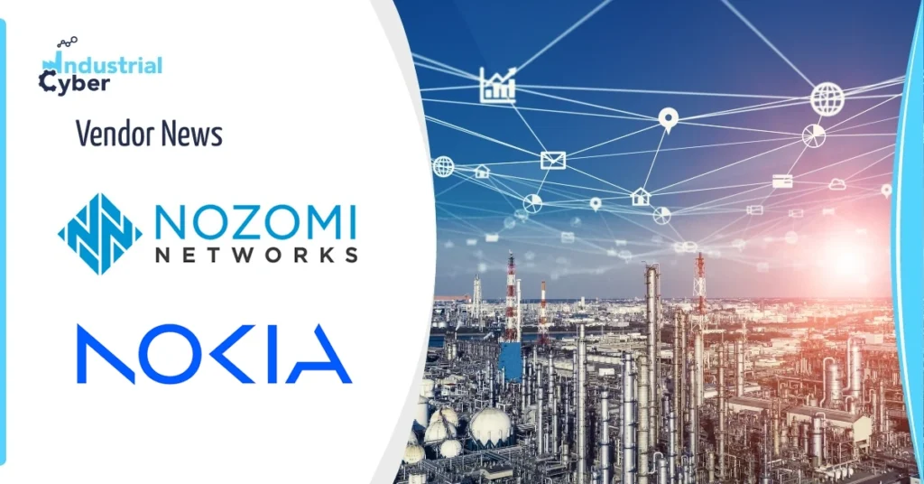 Nozomi, Nokia unify OT, IoT security for industries powered by private 5G