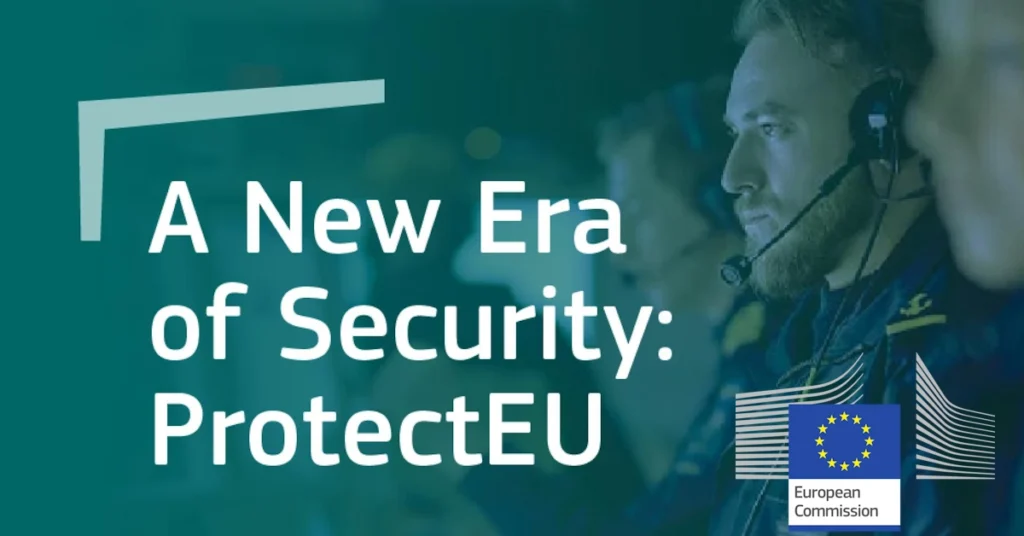 European Commission rolls out ProtectEU strategy to boost internal security, resilience against hybrid threats