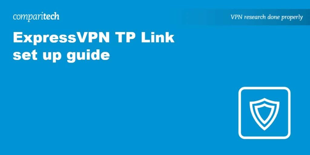 ExpressVPN TP Link set up guide