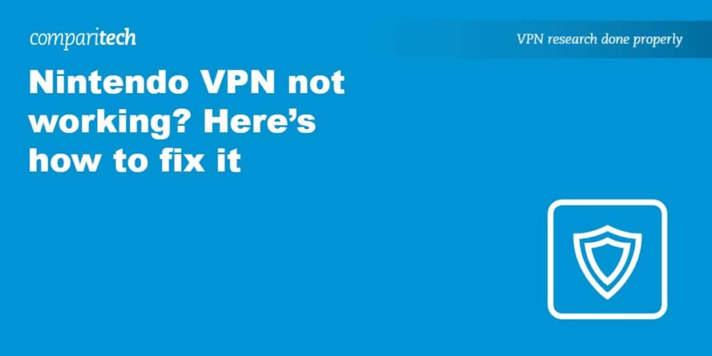Nintendo VPN not working_ Here’s how to fix it