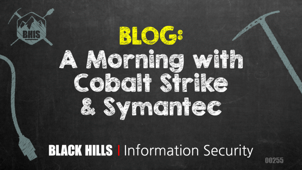 A Morning with Cobalt Strike & Symantec