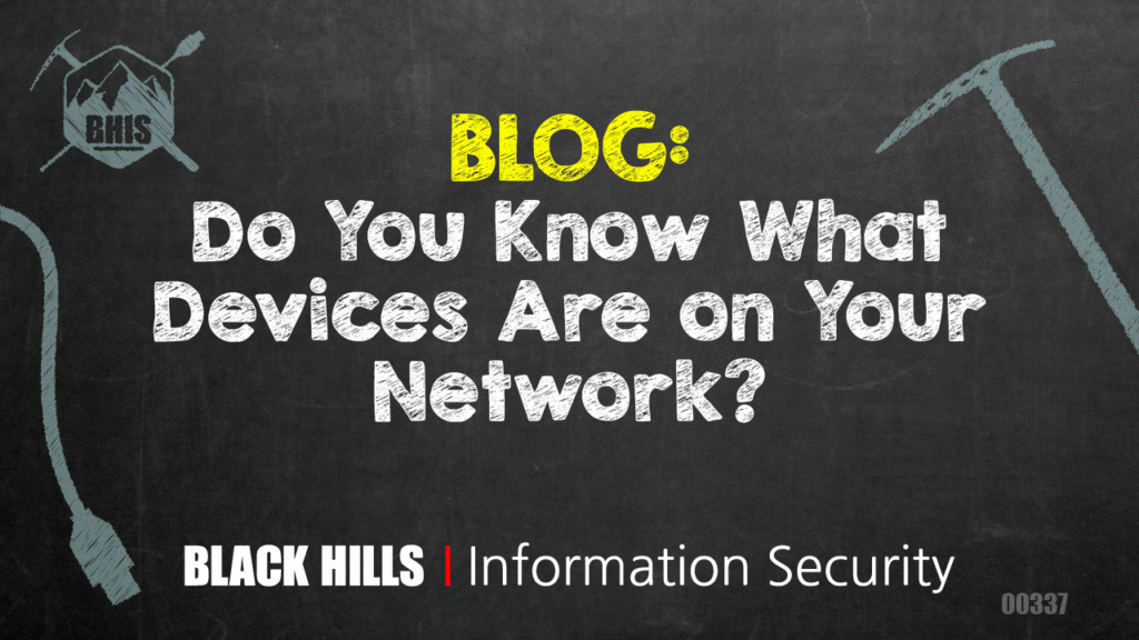 Do You Know What Devices Are on Your Network?