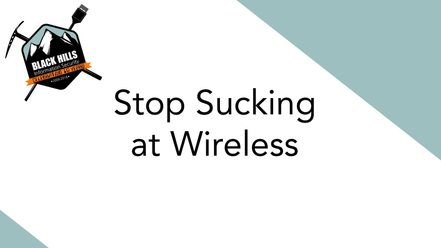WEBCAST: Stop Sucking at Wireless