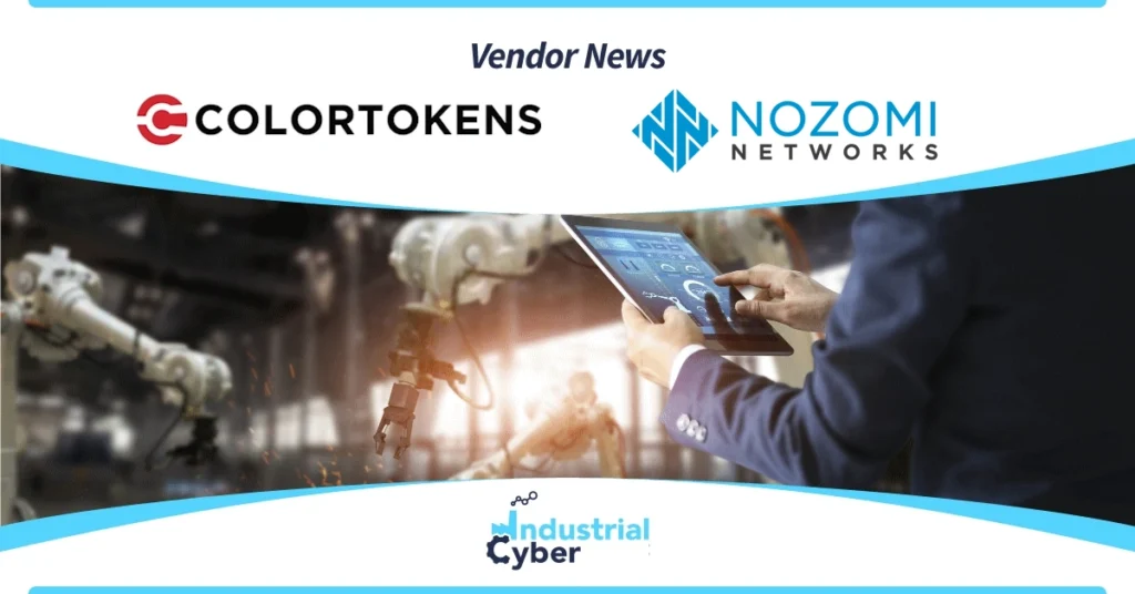 ColorTokens, Nozomi deliver unified zero trust security, combining microsegmentation with AI-driven OT threat detection