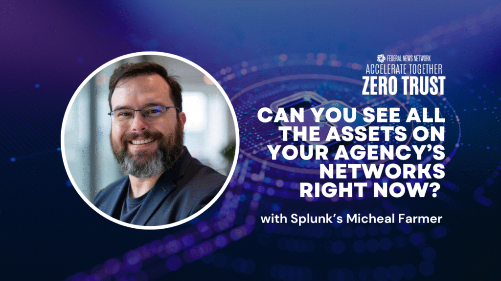 Splunk’s Micheal Farmer on the need for total visibility