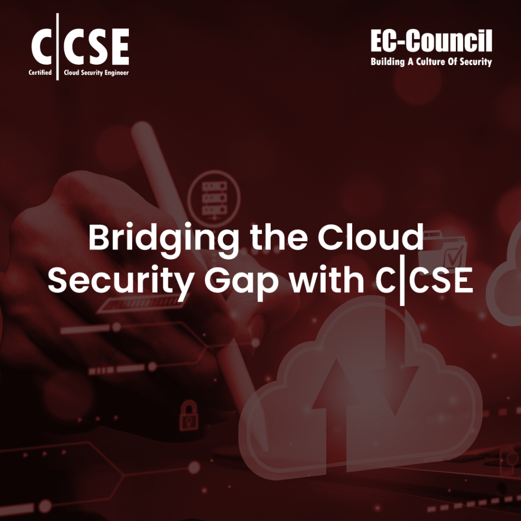 Bridge Cloud Security Gaps with CCSE Certification