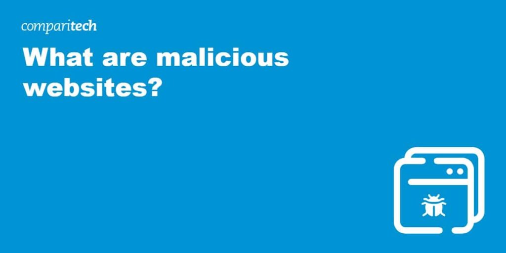 What are malicious websites?
