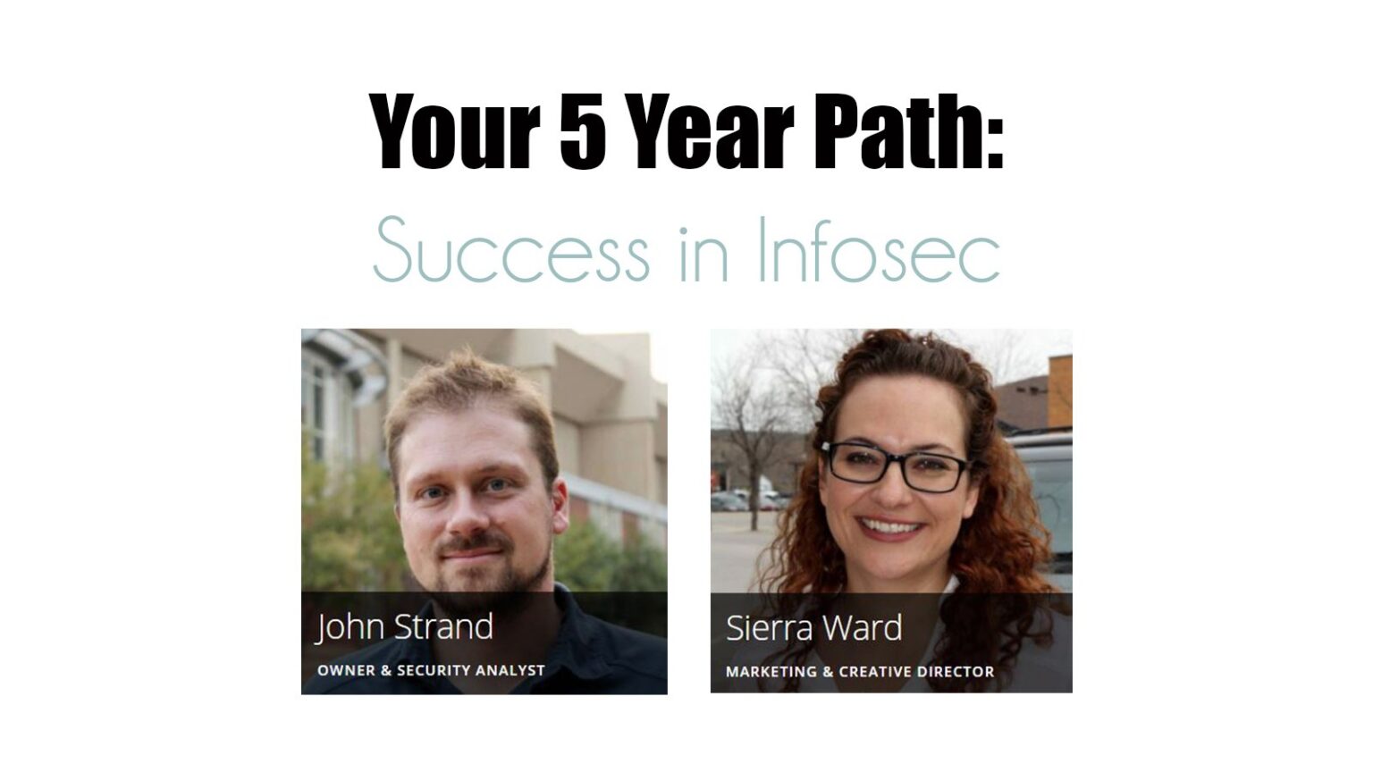 WEBCAST: Your 5 Year Plan into InfoSec
