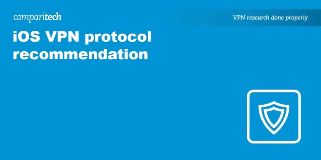 iOS VPN protocol recommendation