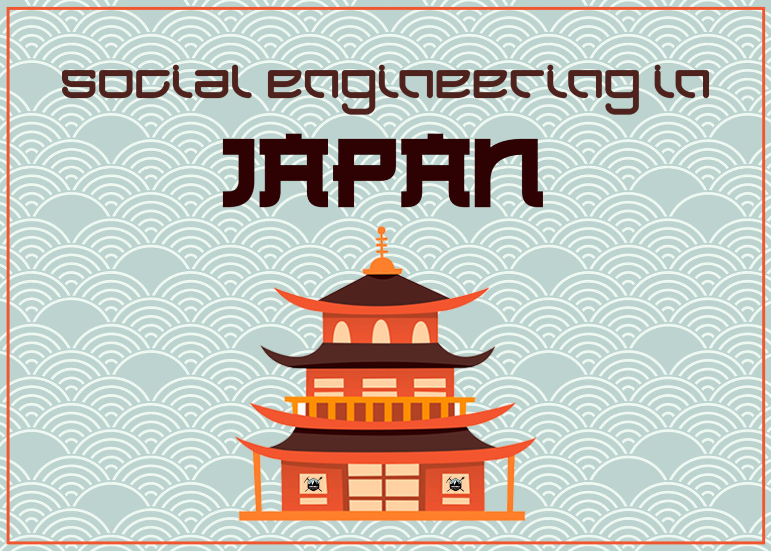 Social Engineering in Japan - Black Hills Information Security, Inc.