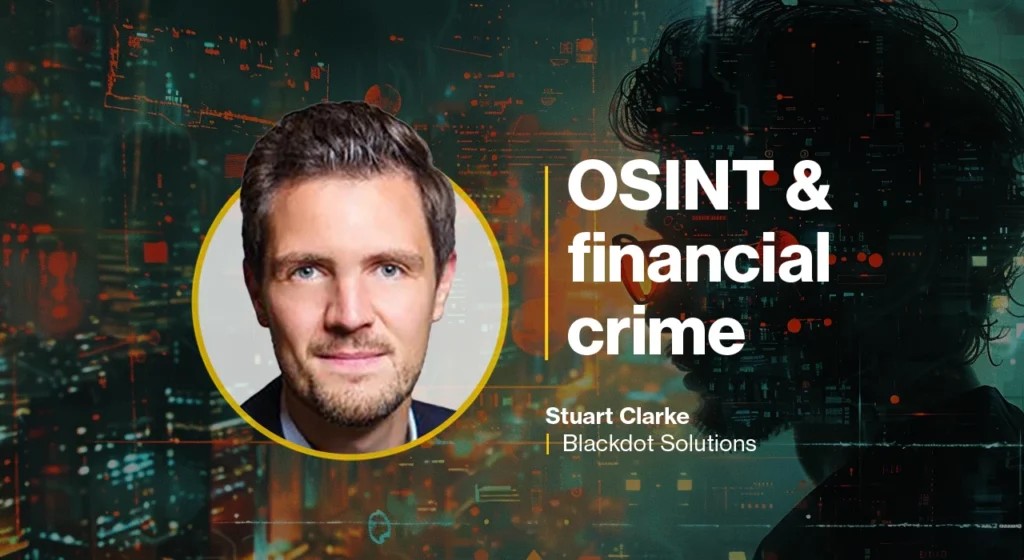 How OSINT supports financial crime investigations
