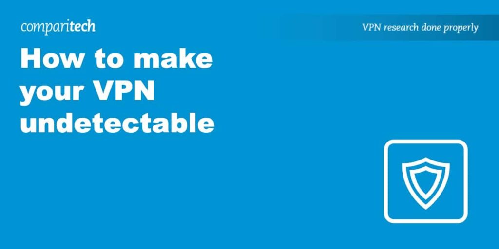 make your VPN undetectable