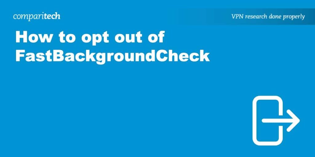 How to opt out of FastBackgroundCheck