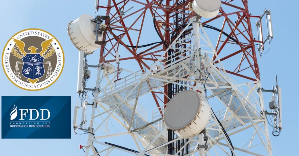 FDD urges FCC to revoke existing equipment approvals to close national security gaps in communications supply chain