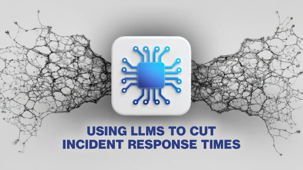 Using lightweight LLMs to cut incident response times and reduce hallucinations